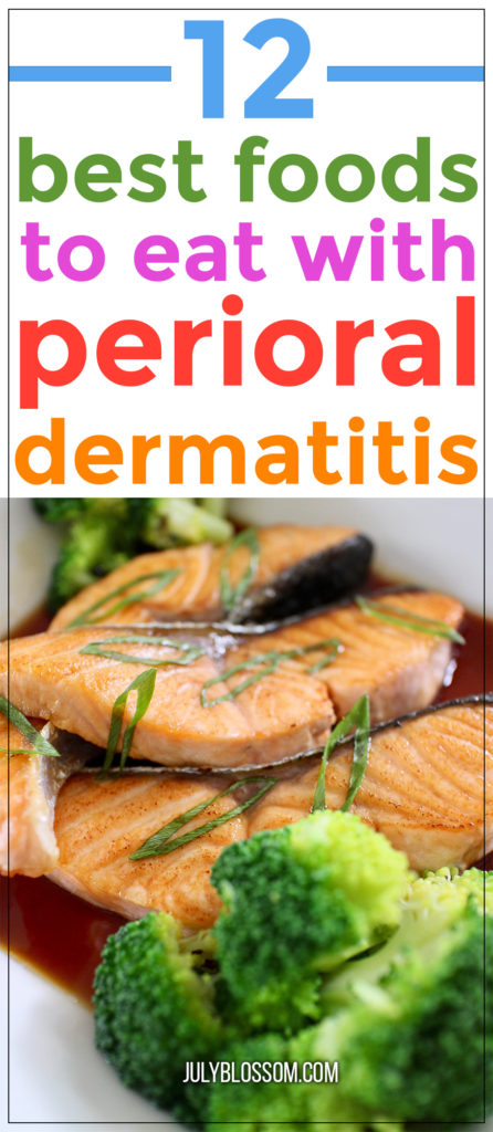 You’ve probably heard about certain foods to avoid if you have perioral dermatitis…but what about the foods to eat with perioral dermatitis? That’s what this article focuses on so read on!