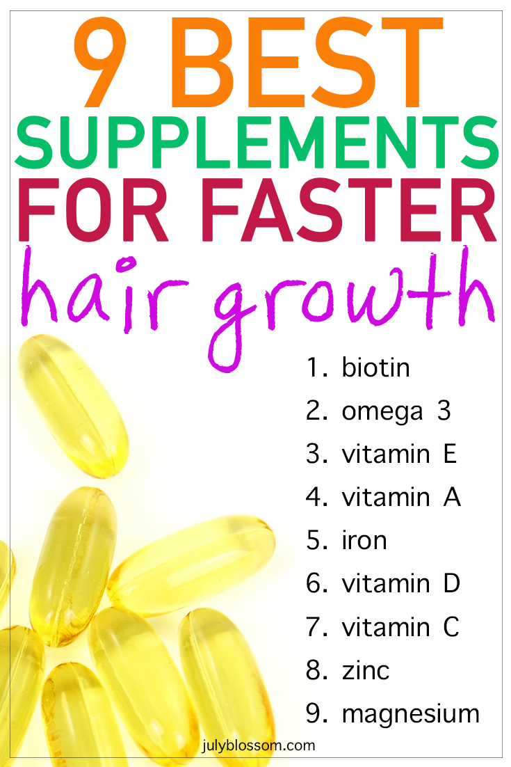 9 Best Supplements for Hair Growth ♡ July Blossom