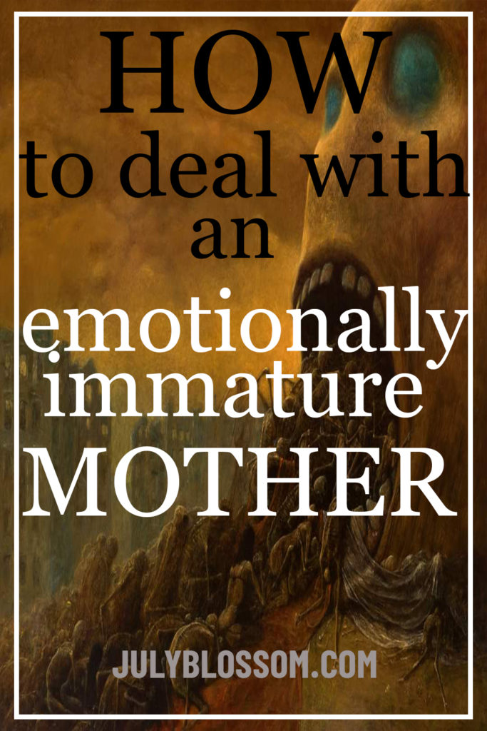 This article answers your question, ‘How do I deal with an emotionally immature mother?’