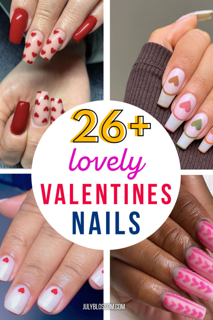 26+ Valentine Nails to Fall in Love With - ♡ July Blossom