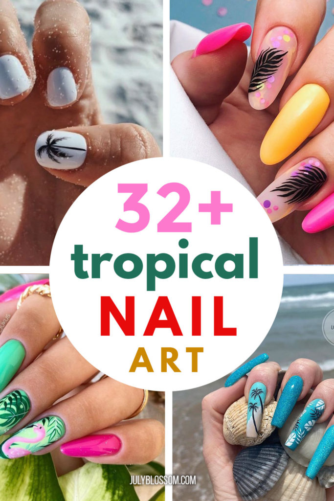 When you're heading for a vacay, why not get some amazing tropical nails done to complete your look, get the right vibes on and make your experience funner than ever? Try any of these 32+ tropical nails that are going to be perfect for your vacay!