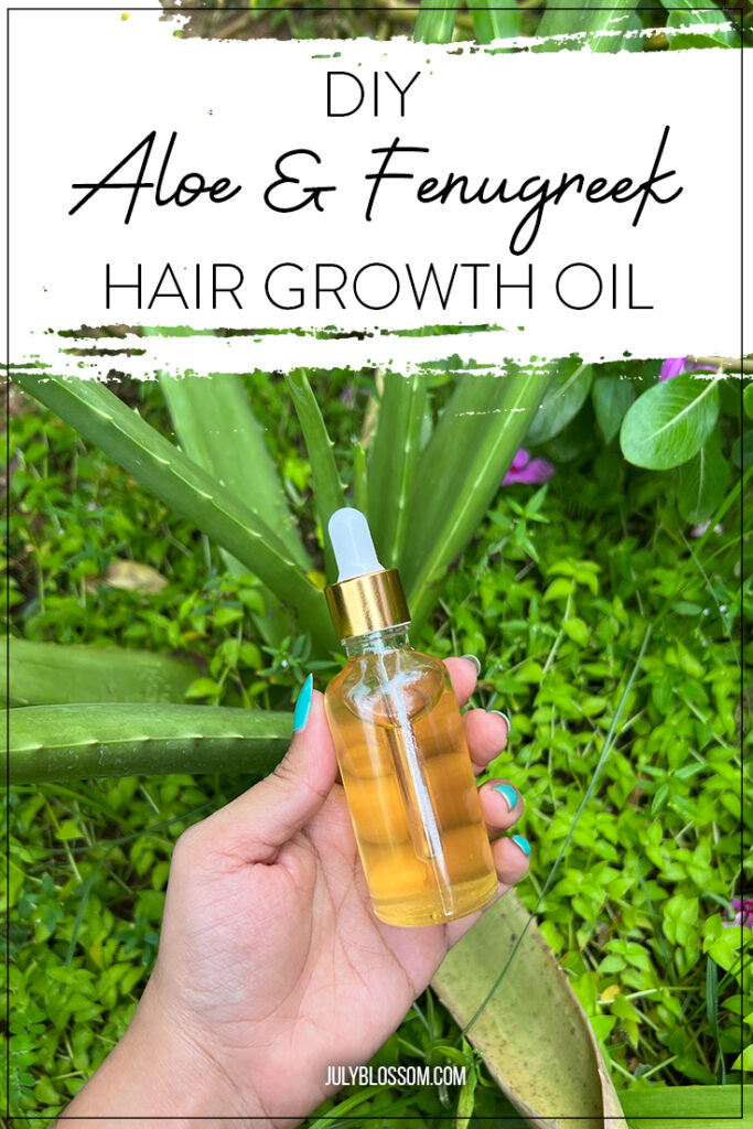 DIY Aloe Vera Hair Growth Oil with Fenugreek - ♡ July Blossom ♡